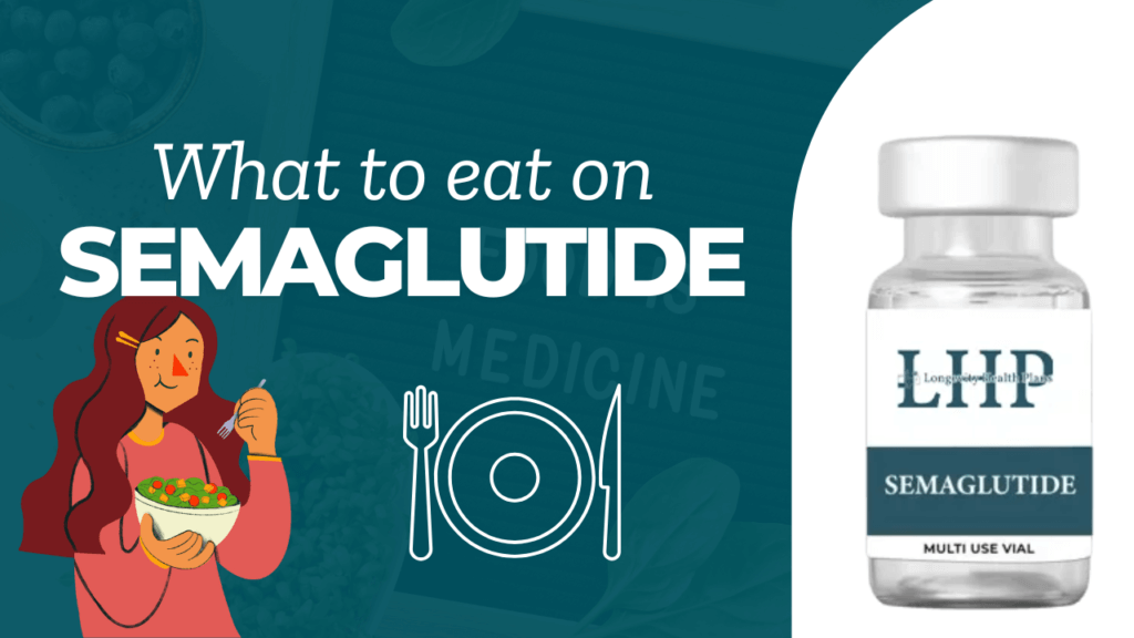 what to eat on semaglutide